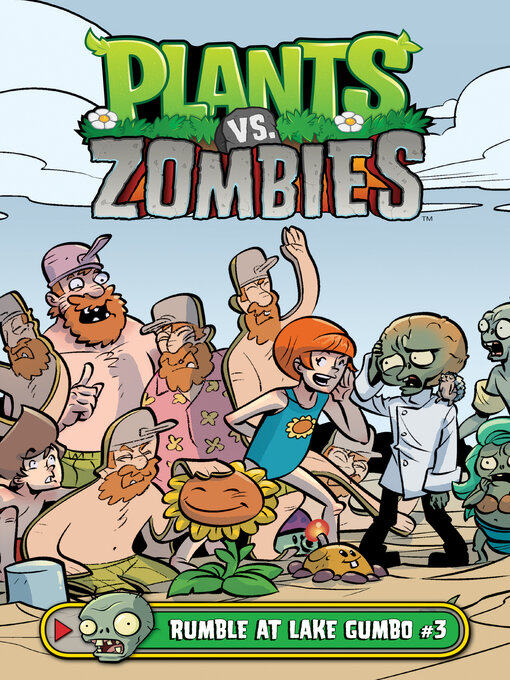 Title details for Plants vs. Zombies (2015): Rumble at Lake Gumbo, Part 3 by Paul Tobin - Wait list